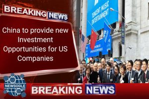 China Vows New Investment Openings for US Companies