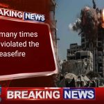 How many times Israel violated the Ceasefire