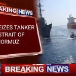 IRAN SEIZES TANKER IN STRAIT OF HORMUZ