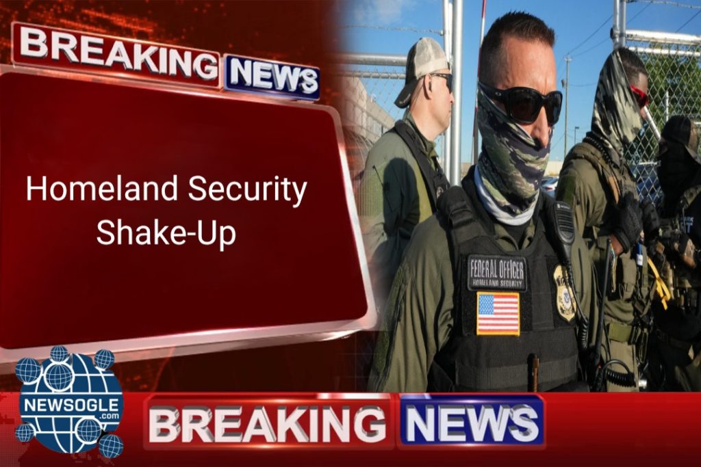 Homeland Security Shake-Up