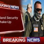 Homeland Security Shake-Up
