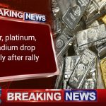 Silver, platinum, palladium drop sharply after rally